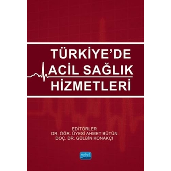 Türkiye’de Acil Sağlık Hizmetleri Ahmet Bütün