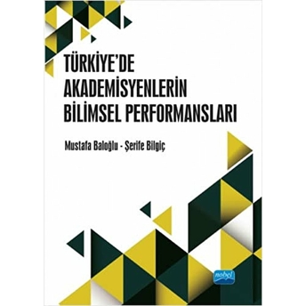 Türkiye’de Akademisyenlerin Wos Yayın Performansları