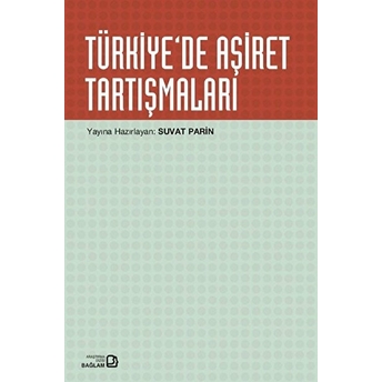 Türkiye’de Aşiret Tartışmaları