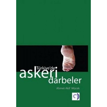 Türkiye’de Askeri Darbeler