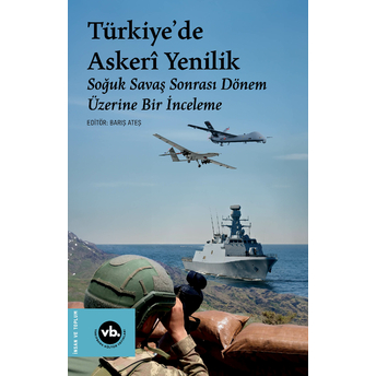 Türkiye’de Askeri Yenilik Barış Ateş