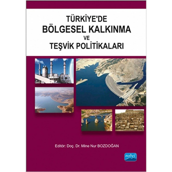 Türkiye’de Bölgesel Kalkınma Ve Teşvik Politikaları-Taylan Kıymaz