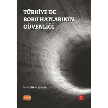 Türkiye’de Boru Hatlarının Güvenliği M.melih Başdemir