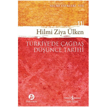 Türkiye’de Çağdaş Düşünce Tarihi Hilmi Ziya Ülken