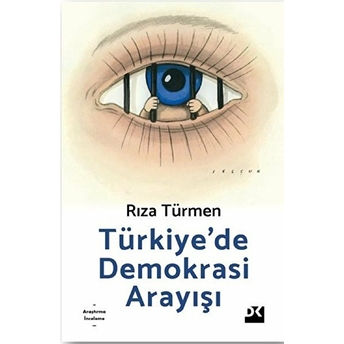 Türkiye’de Demokrasi Arayışı Rıza Türmen