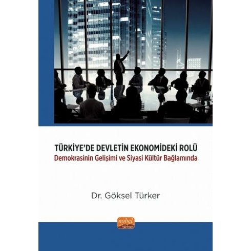 Türkiye’de Devletin Ekonomideki Rolü