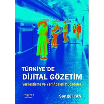 Türkiye’de Dijital Gözetim Songül Tan