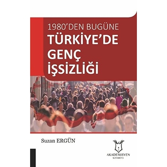 Türkiye’de Genç Işsizliği