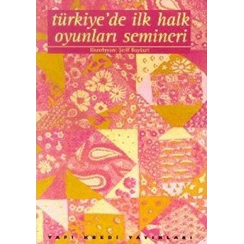 Türkiye’de Ilk Halk Oyunları Semineri Şerif Baykurt