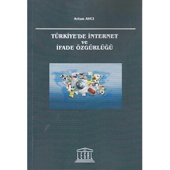 Türkiye’de Internet Ve Ifade Özgürlüğü Artun Avcı