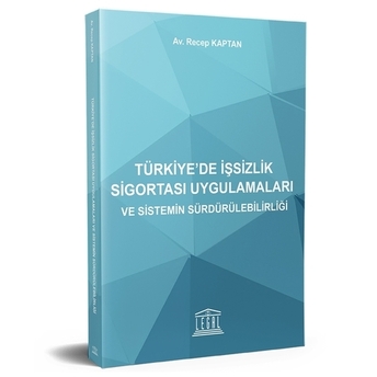 Türkiye’de Işsizlik Sigortası Uygulamaları Recep Kaptan