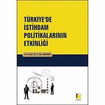 Türkiye’de Istihdam Politikalarının Etkinliği Hatice Nur Germir