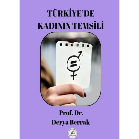 Türkiye’de Kadın Temsili Derya Berrak