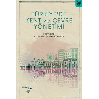 Türkiye’de Kent Ve Çevre Yönetimi