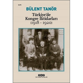 Türkiye’de Kongre Iktidarları Bülent Tanör