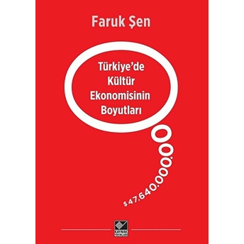 Türkiye’de Kültür Ekonomisinin Boyutları Faruk Şen