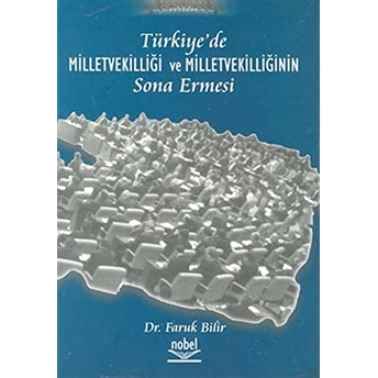 Türkiye’de Milletvekilliği Ve Milletvekilliğinin Sona Ermesi