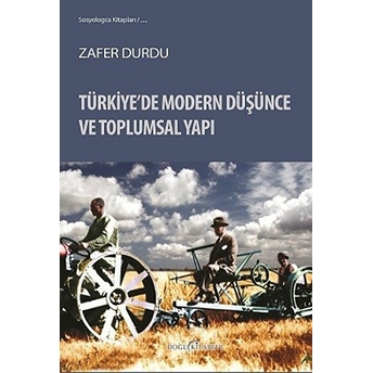 Türkiye’de Modern Düşünce Ve Toplumsal Yapı