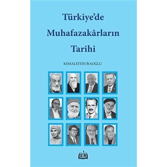 Türkiye’de Muhafazakarların Tarihi Kemalettin Isaoğlu