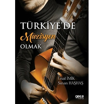 Türkiye’de Müzisyen Olmak