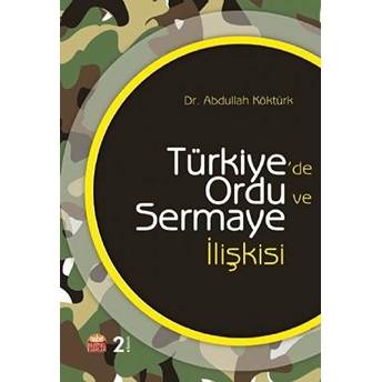 Türkiye’de Ordu Ve Sermaye Ilişkisi