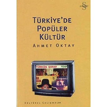 Türkiye’de Popüler Kültür Ahmet Oktay