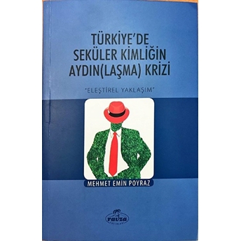 Türkiye’de Seküler Kimliğin Aydın(Laşma) Krizi