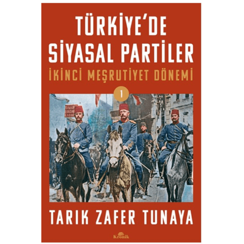 Türkiye’de Siyasal Partiler Cilt 1 Tarık Zafer Tunaya