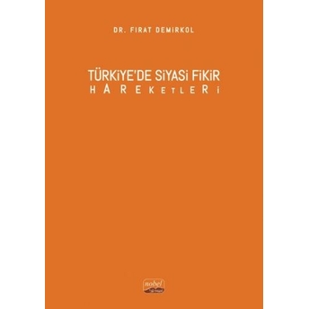 Türkiye’de Siyasi Fikir Hareketleri Fırat Demirkol