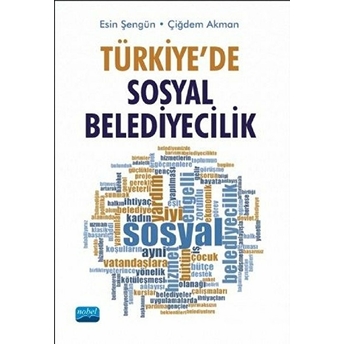 Türkiye’de Sosyal Belediyecilik - Esin Şengün