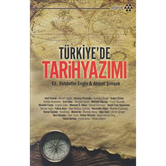 Türkiye’de Tarih Yazımı Vahdettin Engin