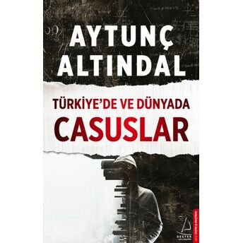 Türkiye’de Ve Dünyada Casuslar Aytunç Altındal