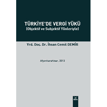 Türkiye’de Vergi Yükü Ihsan Cemil Demir