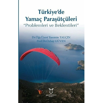 Türkiye’de Yamaç Paraşütçüleri - Yasemin Yalçın