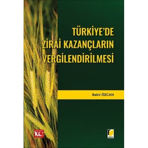 Türkiye’de Zirai Kazançların Vergilendirilmesi Bekir Özcan