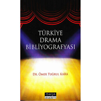 Türkiye Drama Bibliyografyası Ömer Tuğrul Kara