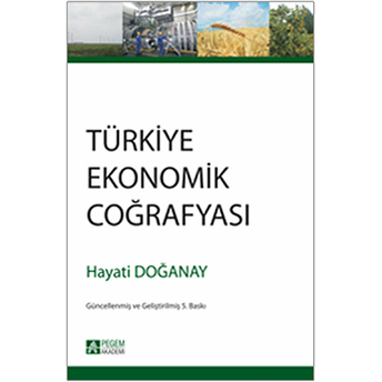 Türkiye Ekonomik Coğrafyası Hayati Doğanay