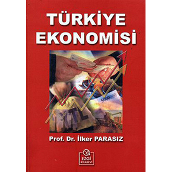 Türkiye Ekonomisi (Ilker Parasız)