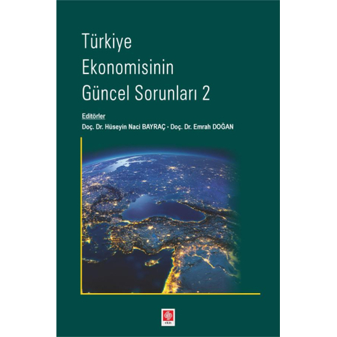 Türkiye Ekonomisinin Güncel Sorunları-2 Hüseyin Naci Bayraç