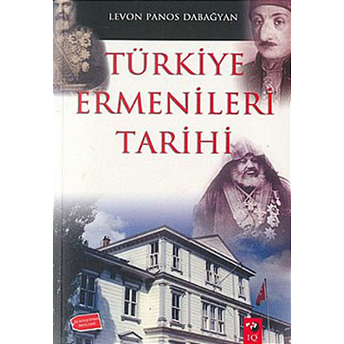 Türkiye Ermenileri Tarihi Levon Panos Dabağyan