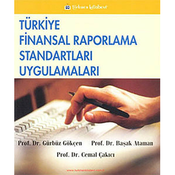 Türkiye Finansal Raporlama Standartları Uygulamaları Başak Ataman