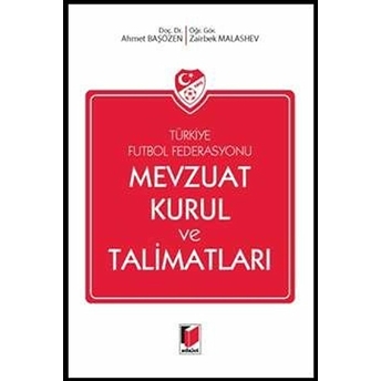 Türkiye Futbol Federasyonu Mevzuat Kurul Ve Talimatları Ahmet Başözen