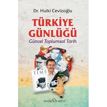 Türkiye Günlüğü - Hulki Cevizoğlu