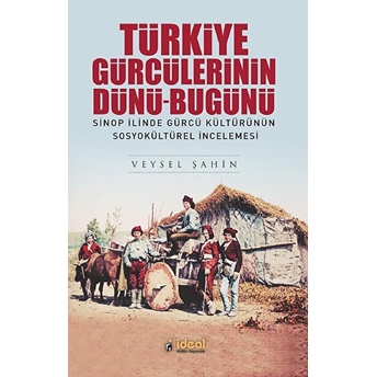 Türkiye Gürcülerinin Dünü-Bugünü