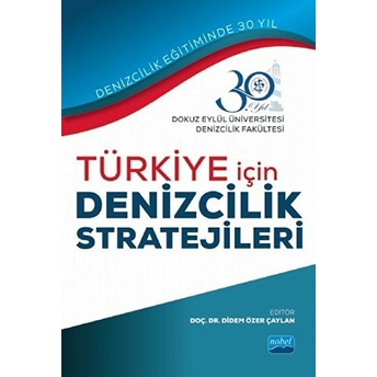 Türkiye Için Denizcilik Stratejileri - Burak Köseoğlu