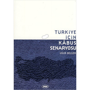 Türkiye Için Kabus Senaryosu