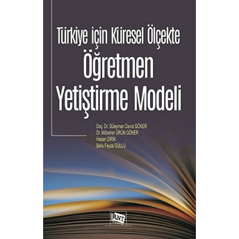 Türkiye Için Küresel Ölçekte Öğretmen Yetiştirme Modeli