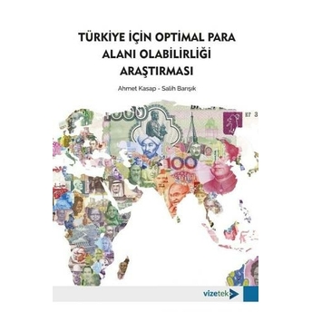 Türkiye Için Optimal Para Alanı Olabilirliği Araştırması Ahmet Kasap