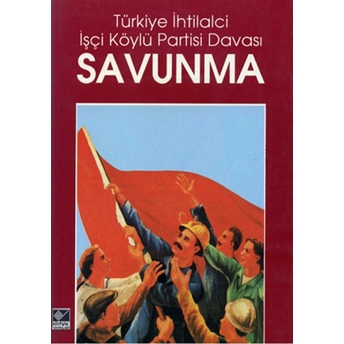 Türkiye Ihtilalci Işçi Köylü Partisi Davası Savunma Kolektif