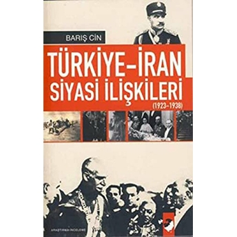 Türkiye-Iran Siyasi Ilişkileri (1923 1938) Barış Cin